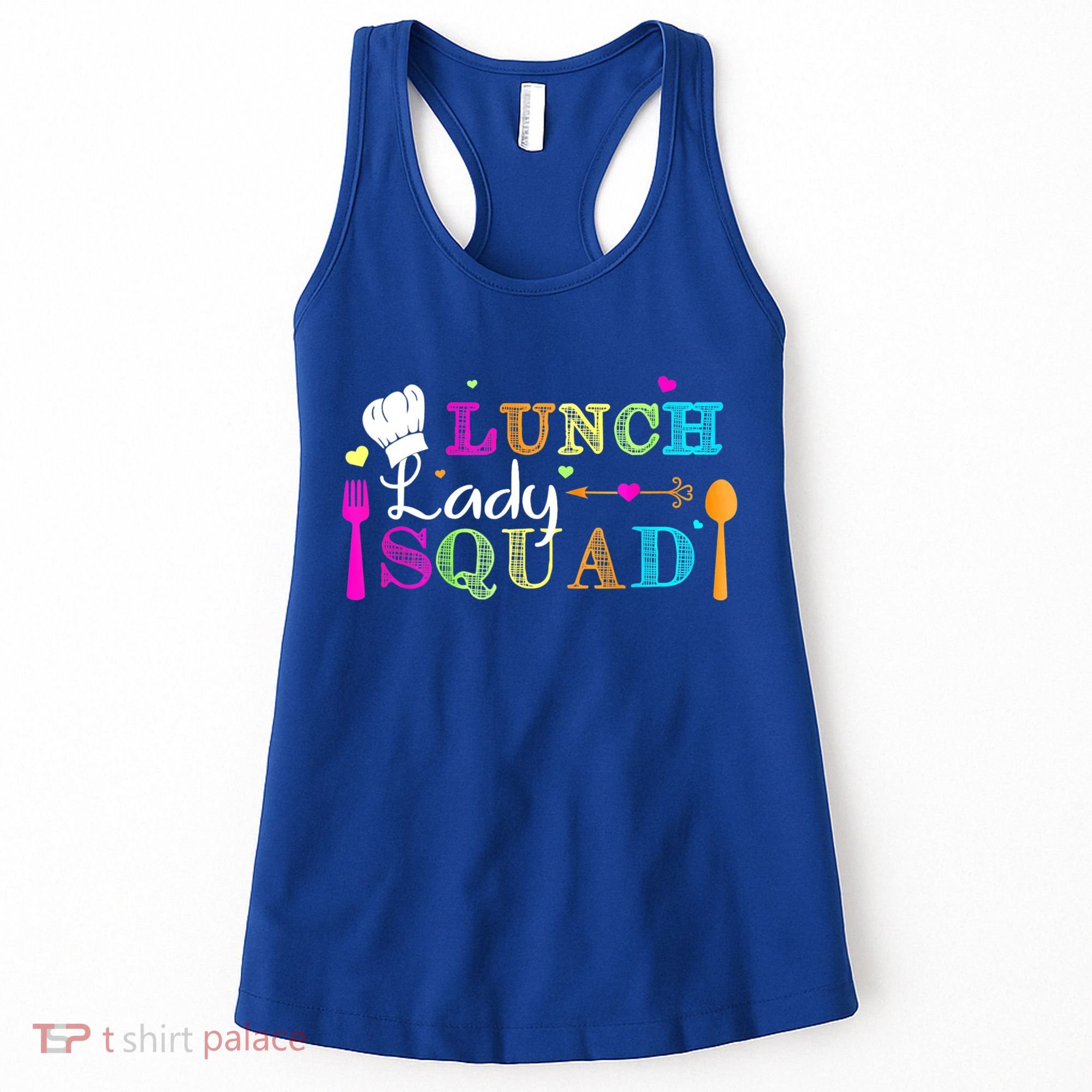 Lunch Lady Squad Cafeteria Worker Teacher Appreciation Women's Tank Top