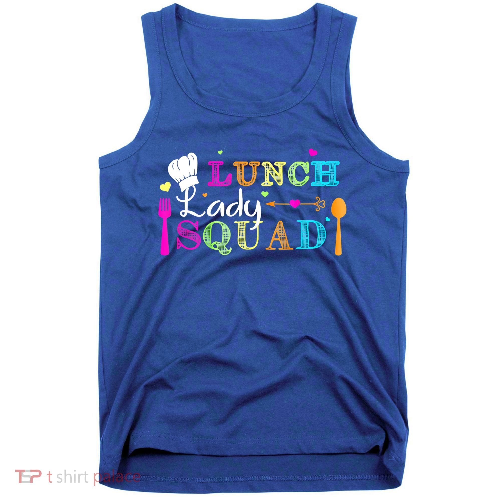 Lunch Lady Squad Cafeteria Worker Teacher Appreciation Tank Top