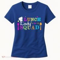 Lunch Lady Squad Cafeteria Worker Teacher Appreciation Women's T-Shirt thumb 0