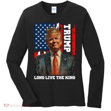 LONG LIVE THE KING TRUMP Women's Long Sleeve Shirt