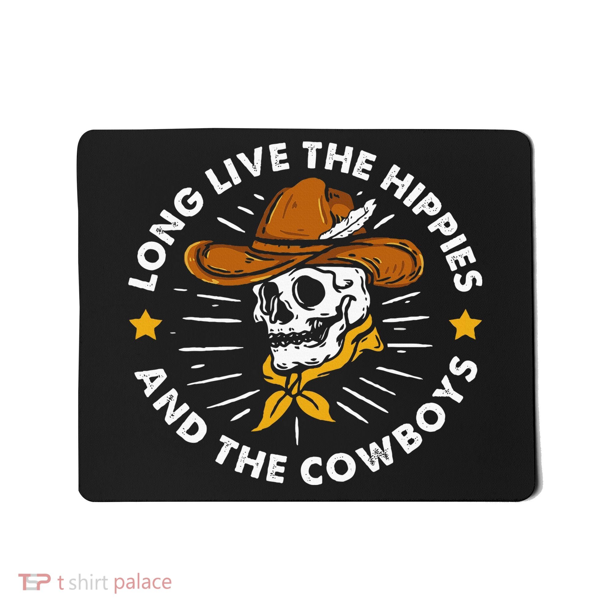 Long Live The Hippies And The Cowboys Mousepad