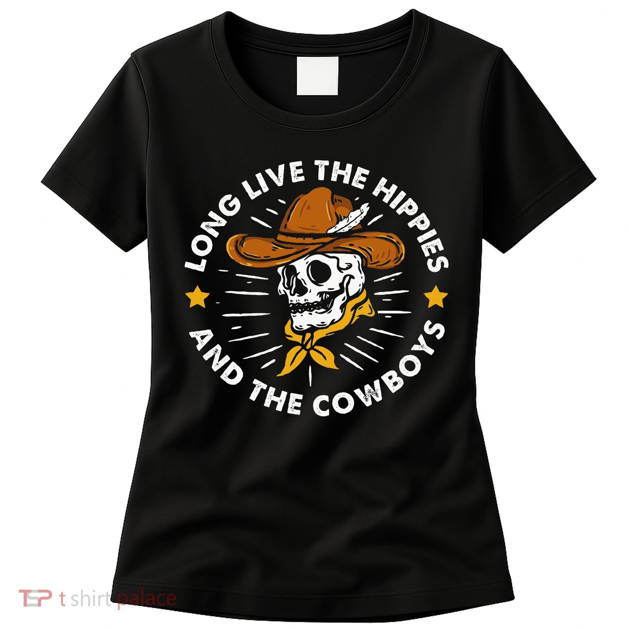 Long Live The Hippies And The Cowboys Women's T-Shirt