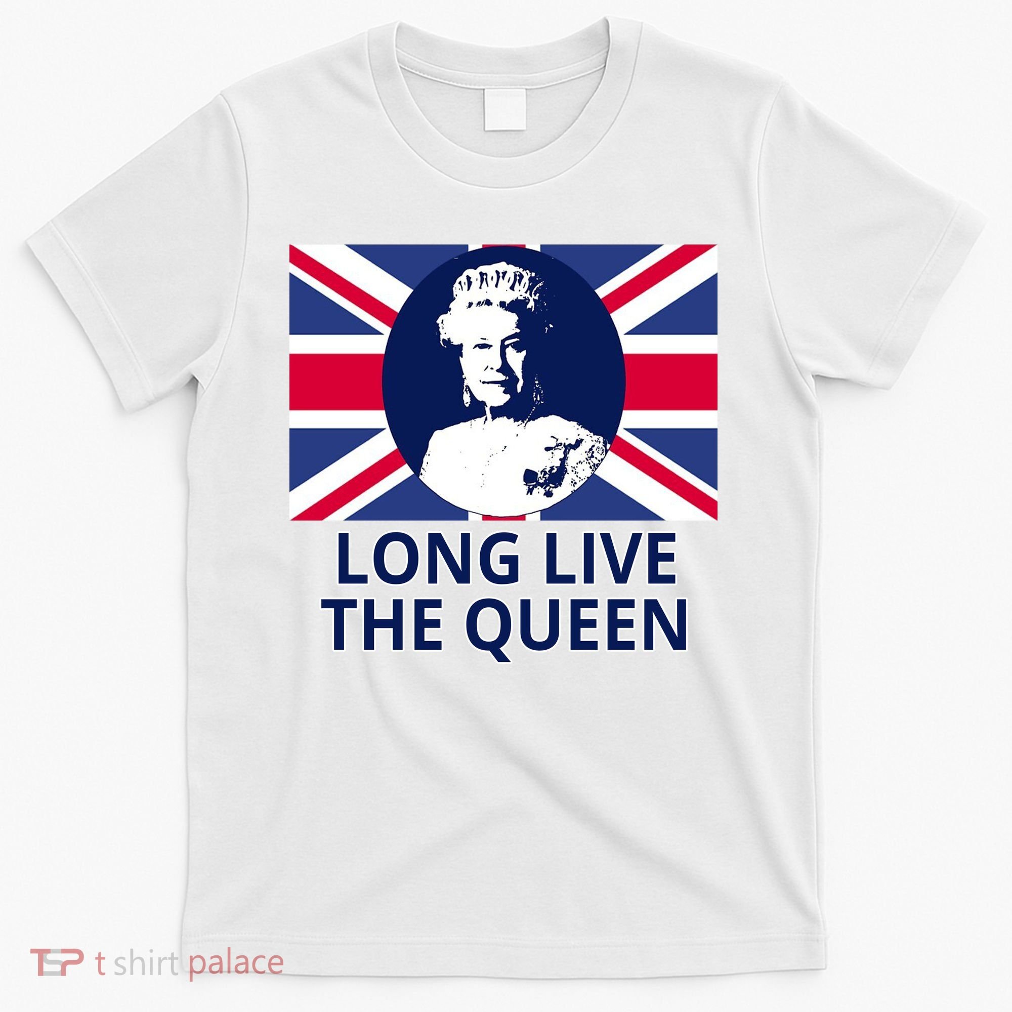 Long Live The Queen Elizabeth T-Shirt