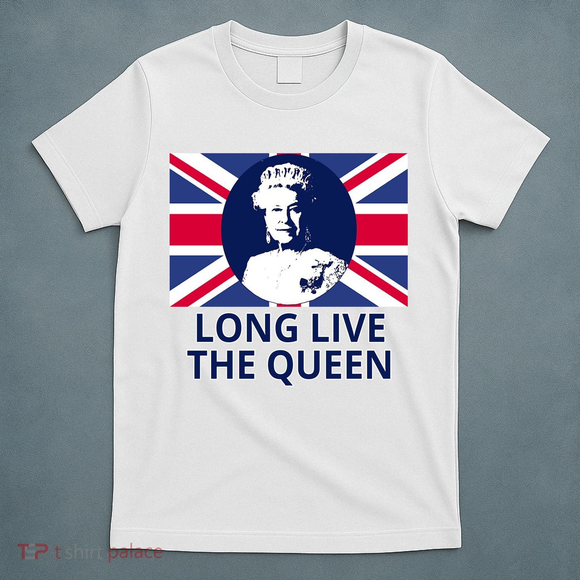 Long Live The Queen Elizabeth T-Shirt
