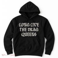 Long Live The Drag Queens Drag Is Not Crime Support The Drag Hoodie thumb 0