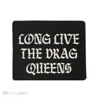 Long Live The Drag Queens Drag Is Not Crime Support The Drag Mousepad thumb 0
