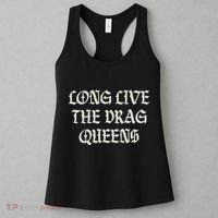 Long Live The Drag Queens Drag Is Not Crime Support The Drag Women's Tank Top thumb 3