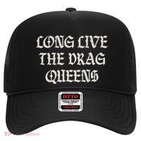 Long Live The Drag Queens Drag Is Not Crime Support The Drag Hat thumb 0