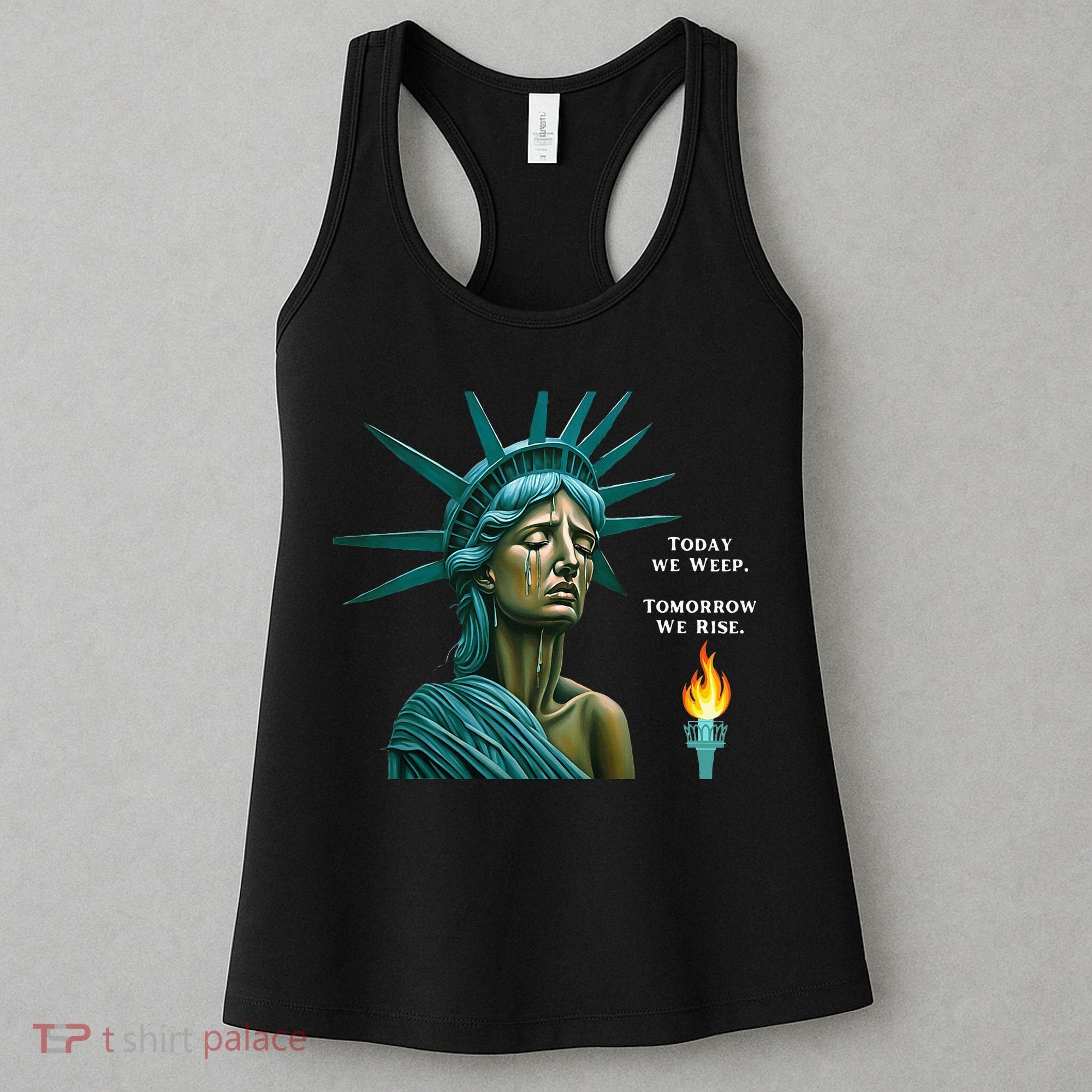 Lady Liberty Today We Weep Tomorrow We Rise For The Usa Women's Tank Top