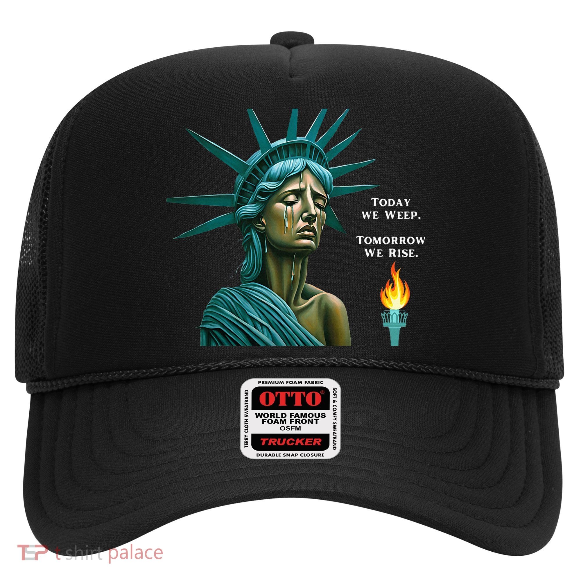 Lady Liberty Today We Weep Tomorrow We Rise For The Usa Hat
