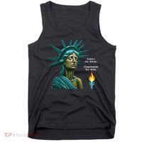 Lady Liberty Today We Weep Tomorrow We Rise For The Usa Tank Top thumb 0
