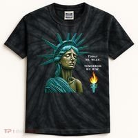 Lady Liberty Today We Weep Tomorrow We Rise For The Usa Kids Tie-Dye T-Shirt thumb 0