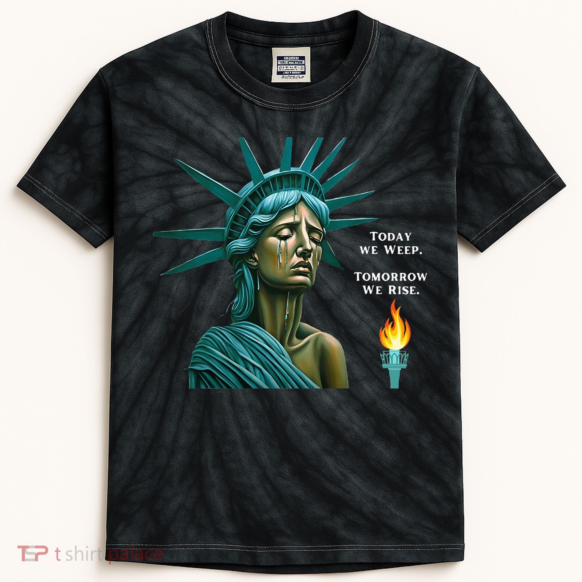 Lady Liberty Today We Weep Tomorrow We Rise For The Usa Kids Tie-Dye T-Shirt