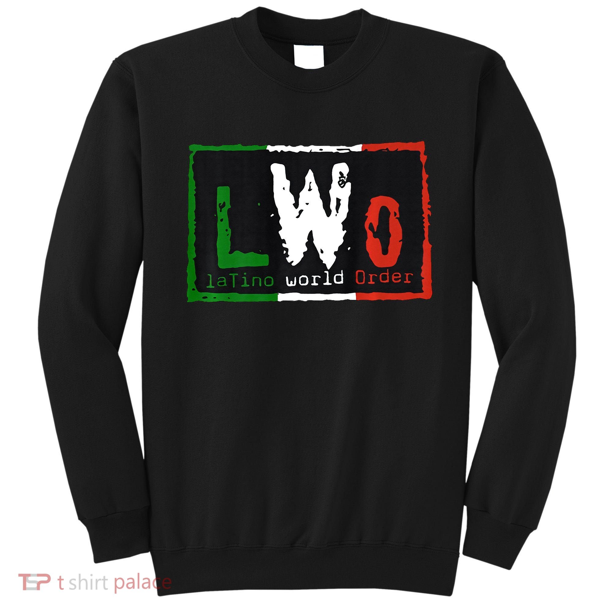 LWO Latino World Order Sweatshirt