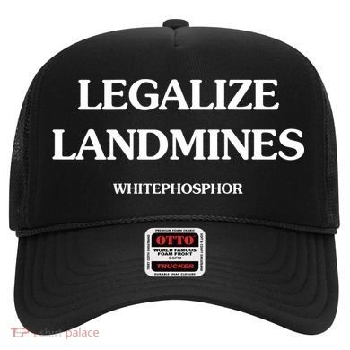 Legalize Landmines Whitephosphor Hat