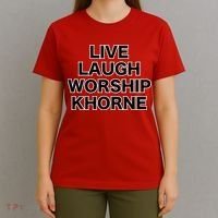 Live Laugh Worship Khorne Chaos God T-Shirt thumb 4