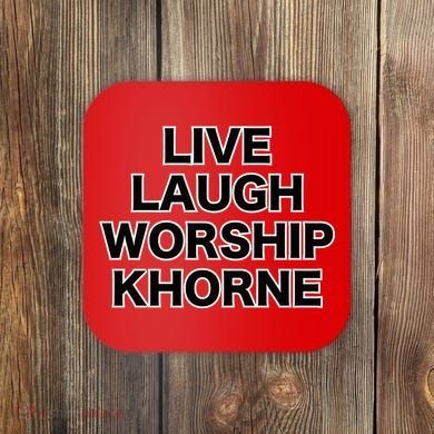 Live Laugh Worship Khorne Chaos God Coaster