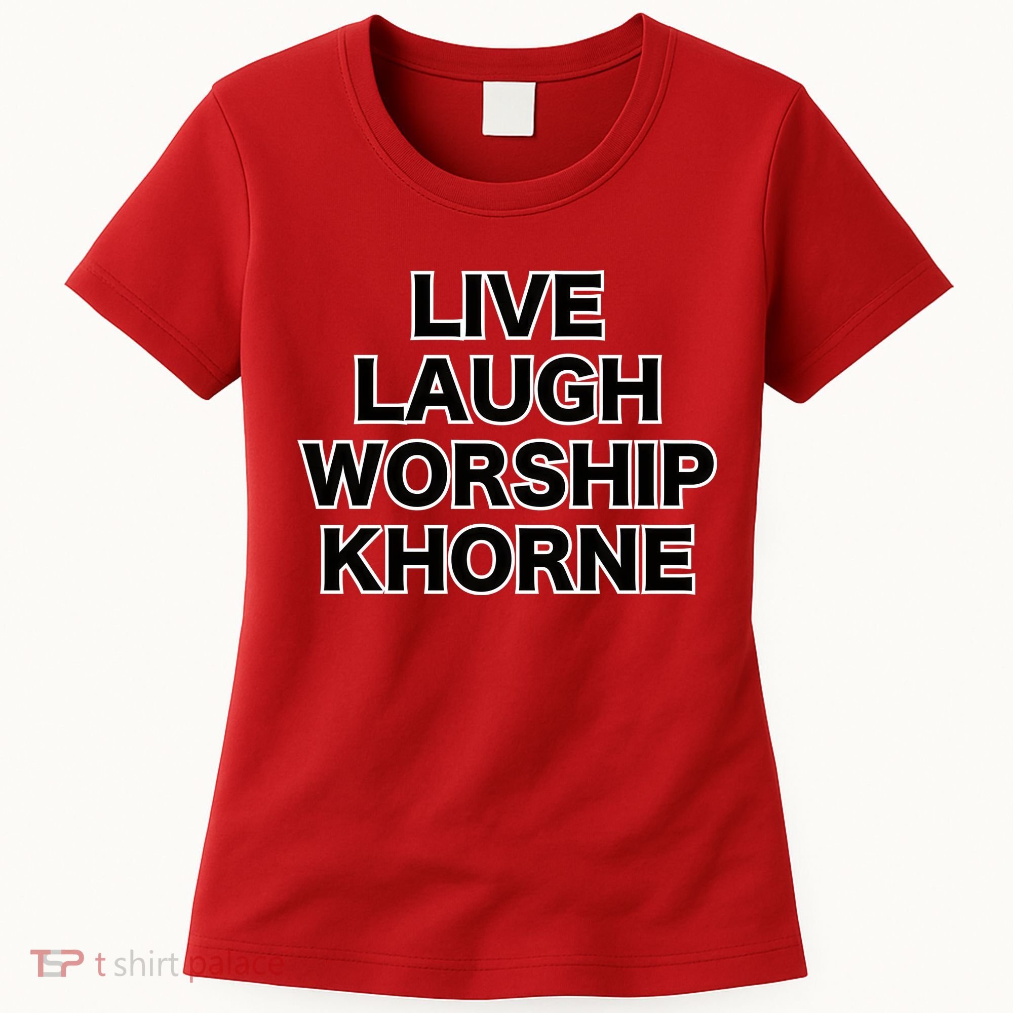 Live Laugh Worship Khorne Chaos God Women's T-Shirt