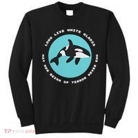 Long Live White Gladis May Her Reign Of Terror Never End Reign Of Terror Whale Sweatshirt thumb 0