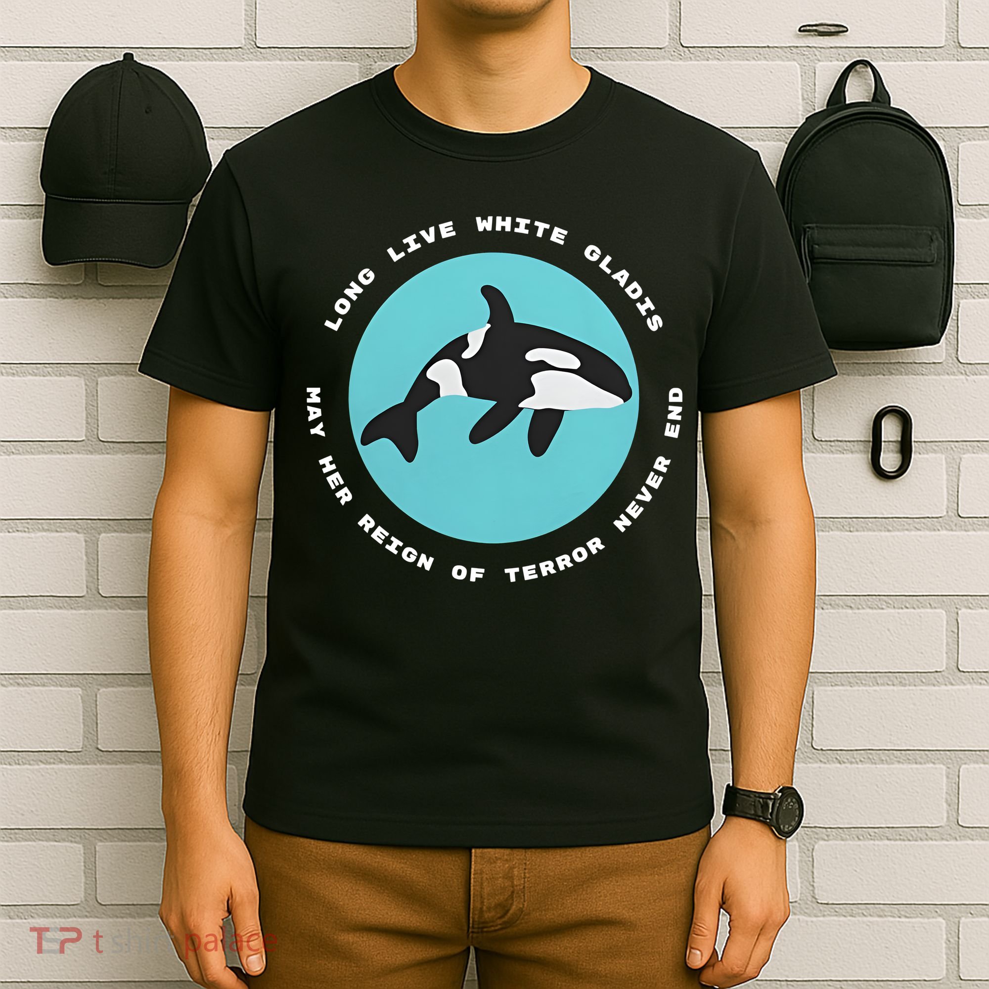 Long Live White Gladis May Her Reign Of Terror Never End Reign Of Terror Whale T-Shirt