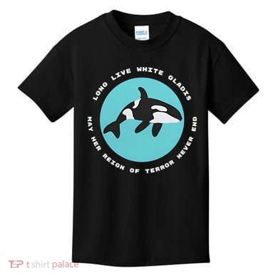 Long Live White Gladis May Her Reign Of Terror Never End Reign Of Terror Whale Kids T-Shirt