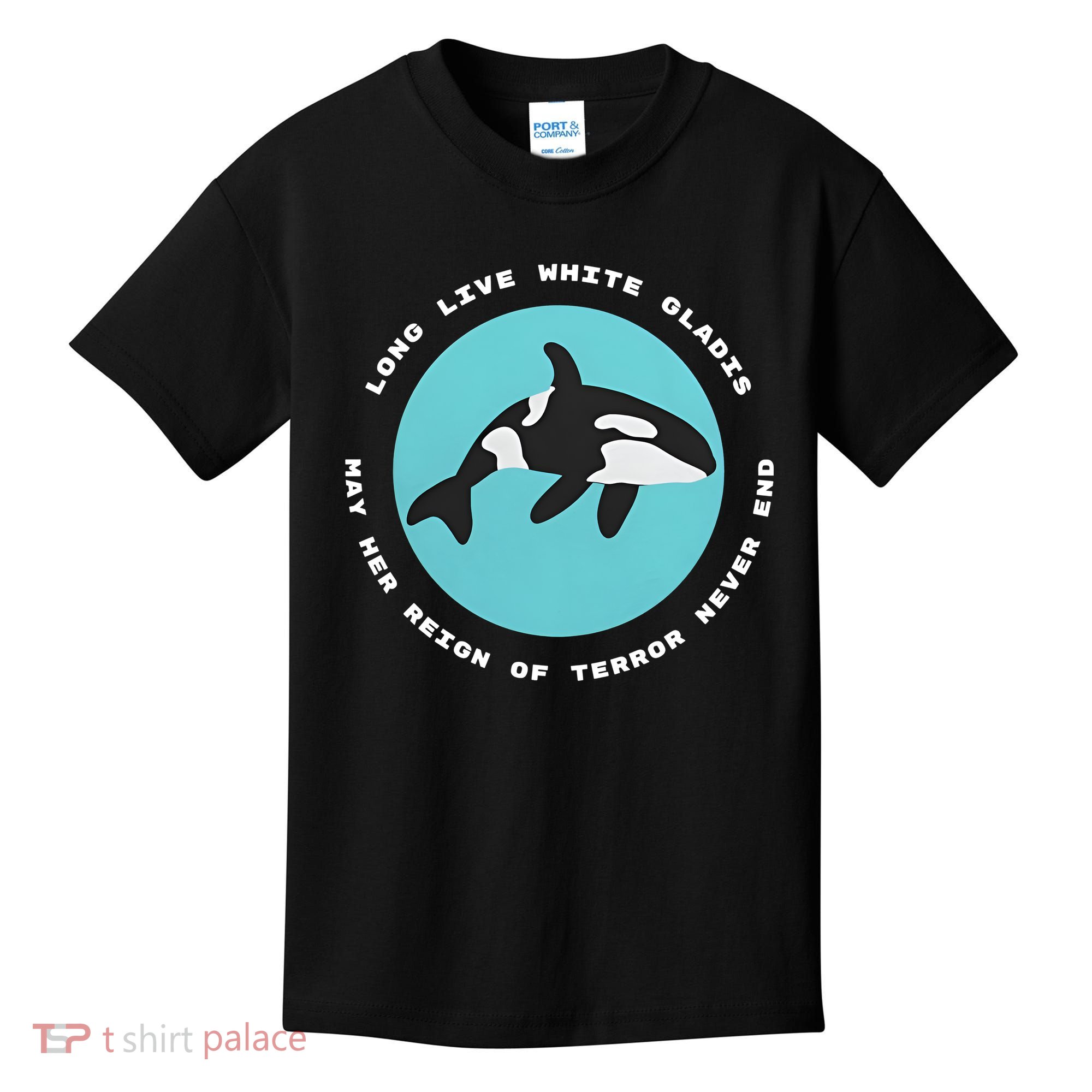 Long Live White Gladis May Her Reign Of Terror Never End Reign Of Terror Whale Kids T-Shirt