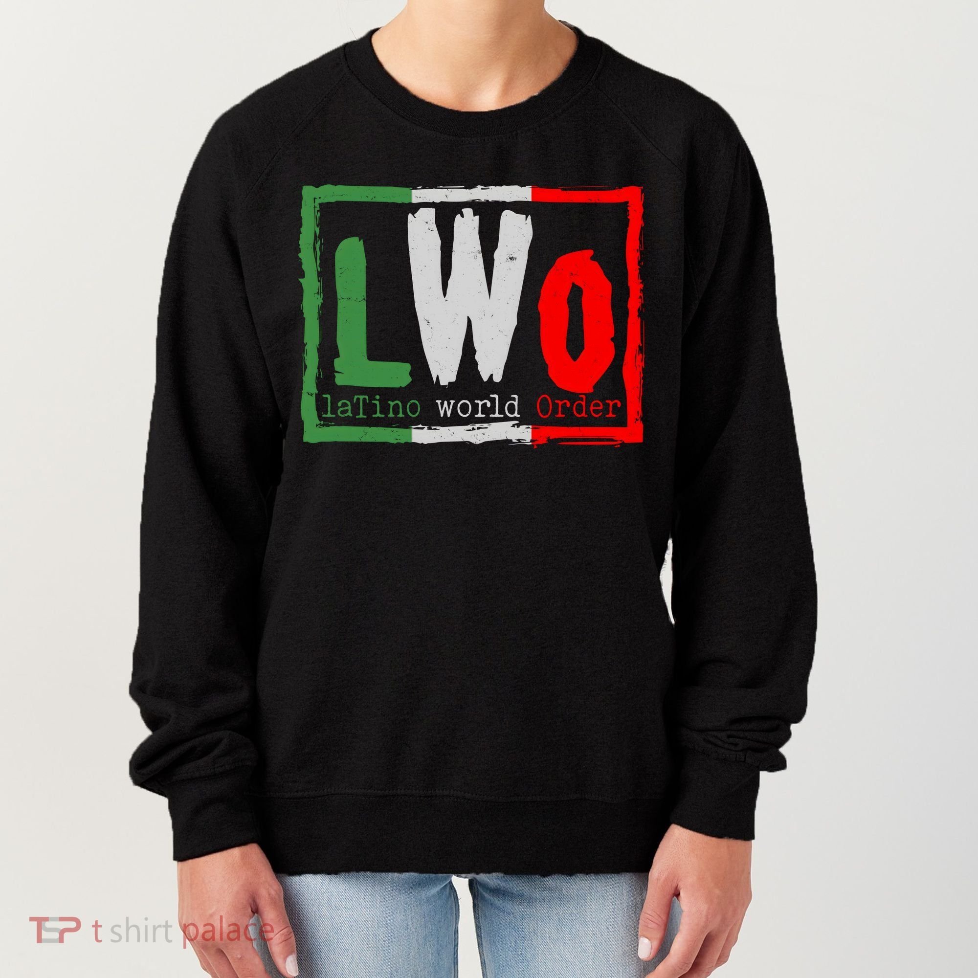 LWO Latino World Order Wrestling Fan Women's Sweatshirt