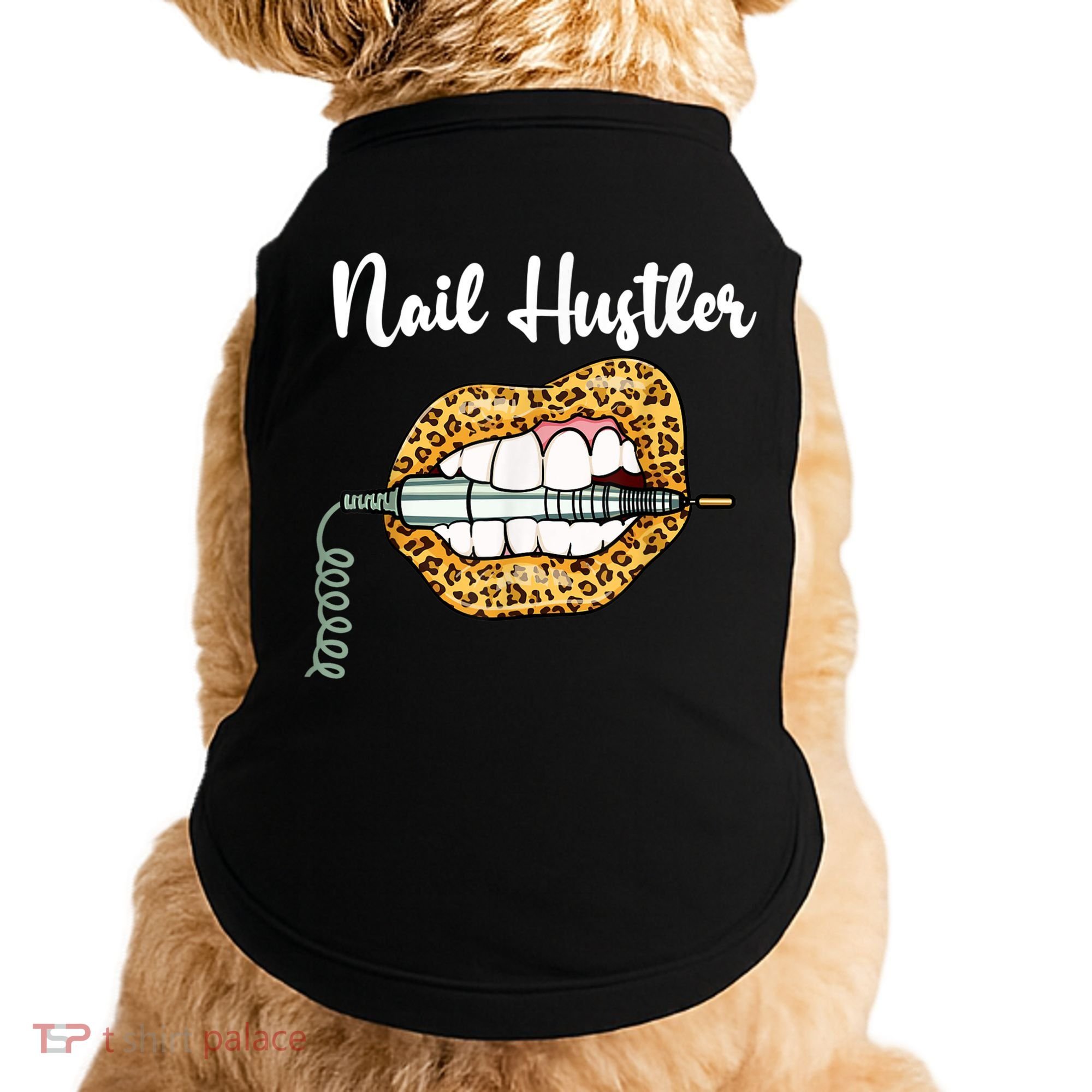 Leopard Lips With Nail Technician Drill Cool Nail Hustler Doggie Tank