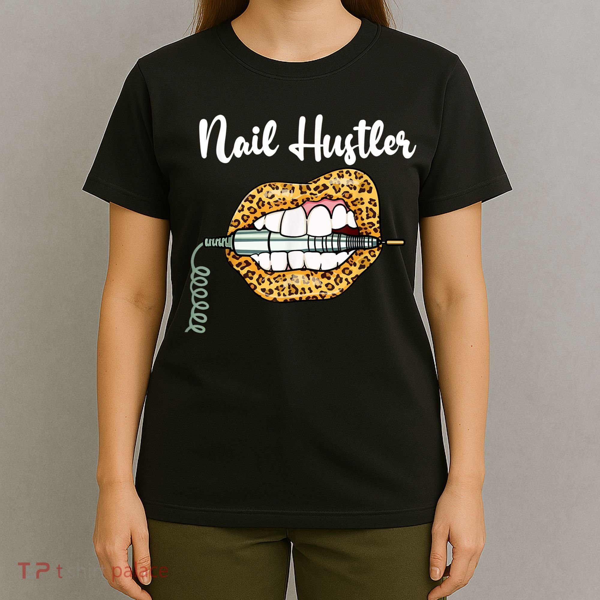 Leopard Lips With Nail Technician Drill Cool Nail Hustler T-Shirt