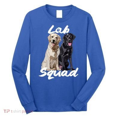 Labrador Lover Yellow Black Lab Squad Lab Mom Dad Cute Gift Long Sleeve Shirt