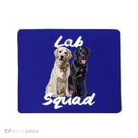 Labrador Lover Yellow Black Lab Squad Lab Mom Dad Cute Gift Mousepad thumb 0