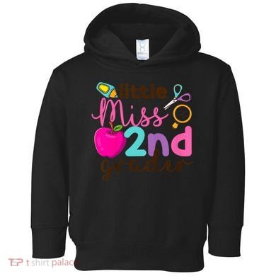 Little Miss 2nd Grade First Day Of Second Grade Cute Toddler Hoodie