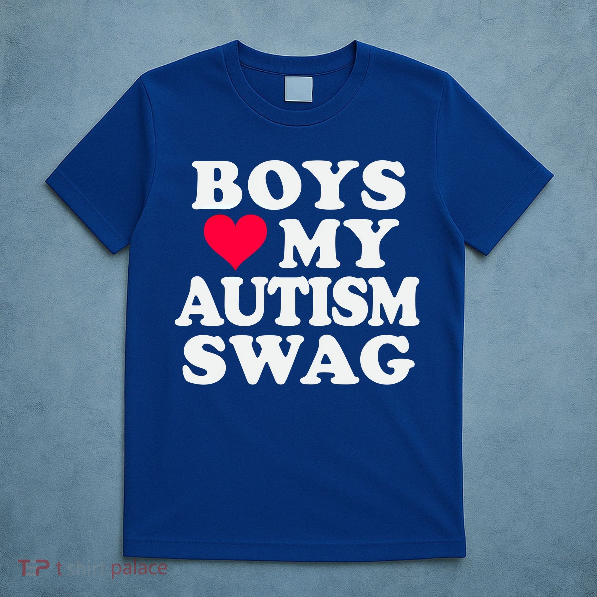 Love My Autism Swag Funny Autistic Awareness Idea Great Gift T-Shirt