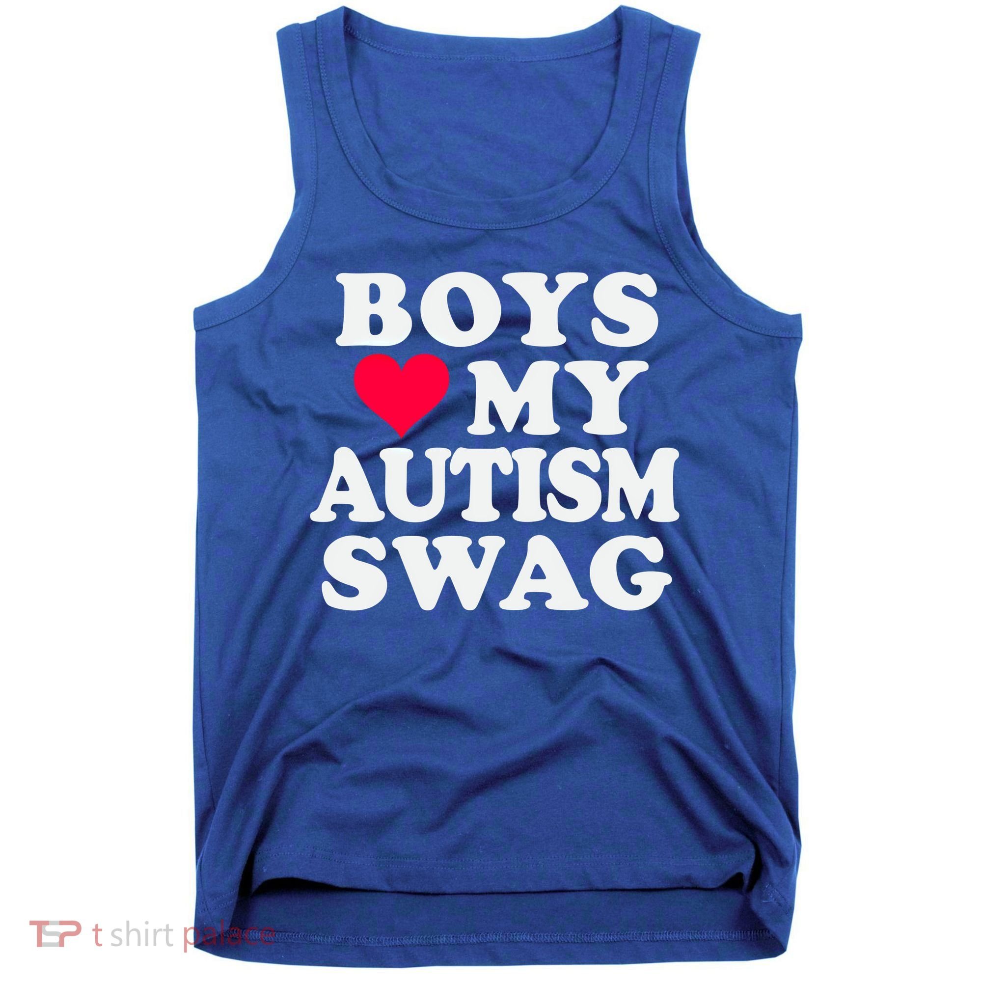 Love My Autism Swag Funny Autistic Awareness Idea Great Gift Tank Top