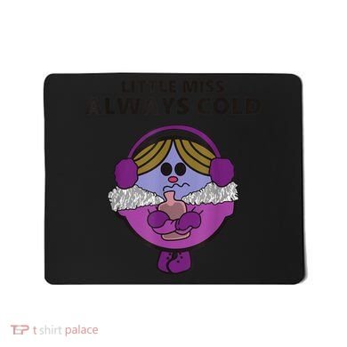 Little Miss Always Cold Funny Apparel Mousepad