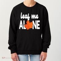Leaf Me Alone Funny Fall Women's Sweatshirt thumb 0