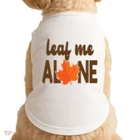 Leaf Me Alone Funny Fall Doggie Tank thumb 0