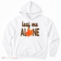 Leaf Me Alone Funny Fall Hoodie thumb 0