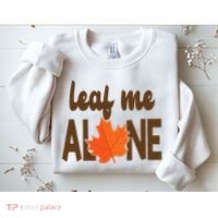 Leaf Me Alone Funny Fall Sweatshirt thumb 2