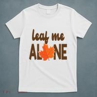 Leaf Me Alone Funny Fall T-Shirt thumb 5