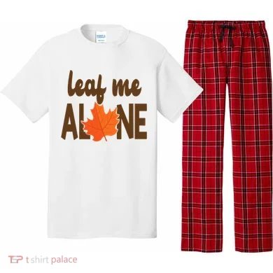 Leaf Me Alone Funny Fall Pajama Set