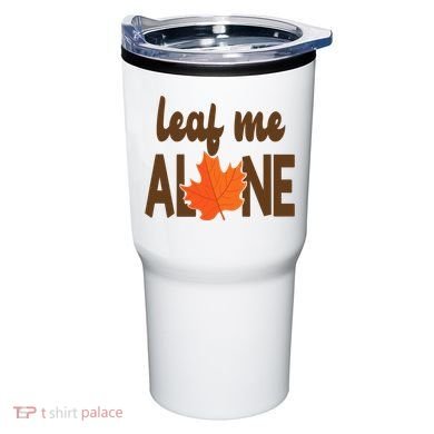 Leaf Me Alone Funny Fall Tumbler