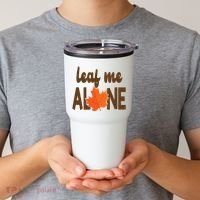 Leaf Me Alone Funny Fall Tumbler thumb 2