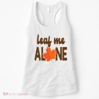 Leaf Me Alone Funny Fall Women's Tank Top thumb 0