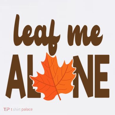 Leaf Me Alone Funny Fall Baby Bodysuit