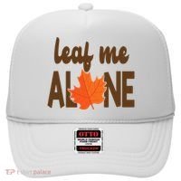 Leaf Me Alone Funny Fall Hat thumb 0