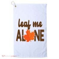 Leaf Me Alone Funny Fall Golf Towel thumb 0