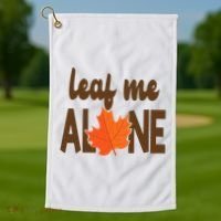 Leaf Me Alone Funny Fall Golf Towel thumb 1