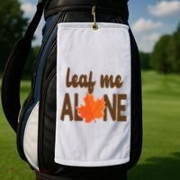 Leaf Me Alone Funny Fall Golf Towel thumb 2