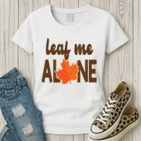 Leaf Me Alone Funny Fall Women's T-Shirt thumb 3